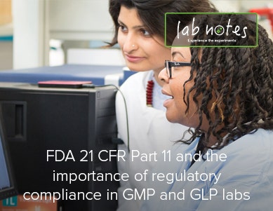 FDA 21 CFR Part 11 e l’importanza della conformità normativa nei laboratori GMP e GLP